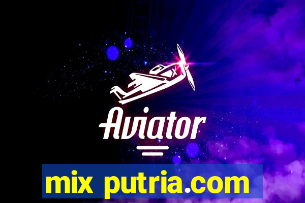 mix putria.com